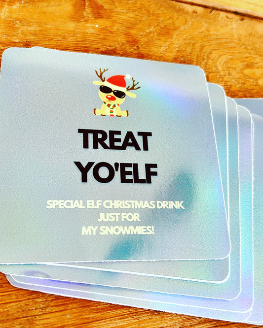 Elf Treat Yo’Elf - drink bottle sticker