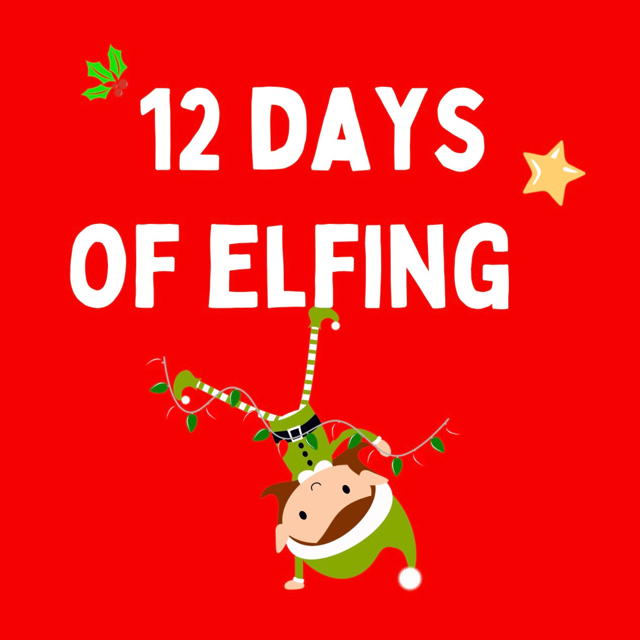 12 DAYS OF ELFING